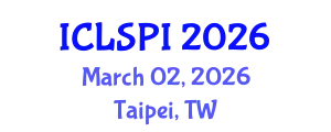 International Conference on Legal, Security and Privacy Issues (ICLSPI) March 02, 2026 - Taipei, Taiwan