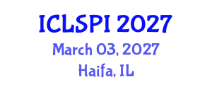 International Conference on Legal, Security and Privacy Issues (ICLSPI) March 03, 2027 - Haifa, Israel