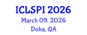 International Conference on Legal, Security and Privacy Issues (ICLSPI) March 09, 2026 - Doha, Qatar