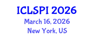International Conference on Legal, Security and Privacy Issues (ICLSPI) March 16, 2026 - New York, United States