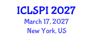 International Conference on Legal, Security and Privacy Issues (ICLSPI) March 17, 2027 - New York, United States