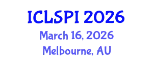 International Conference on Legal, Security and Privacy Issues (ICLSPI) March 16, 2026 - Melbourne, Australia