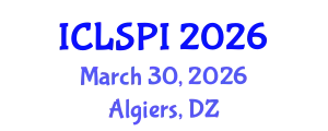 International Conference on Legal, Security and Privacy Issues (ICLSPI) March 30, 2026 - Algiers, Algeria
