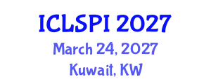 International Conference on Legal, Security and Privacy Issues (ICLSPI) March 24, 2027 - Kuwait, Kuwait