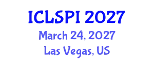 International Conference on Legal, Security and Privacy Issues (ICLSPI) March 24, 2027 - Las Vegas, United States