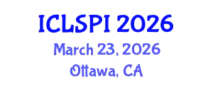 International Conference on Legal, Security and Privacy Issues (ICLSPI) March 23, 2026 - Ottawa, Canada