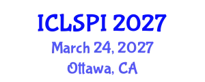International Conference on Legal, Security and Privacy Issues (ICLSPI) March 24, 2027 - Ottawa, Canada