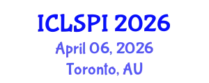 International Conference on Legal, Security and Privacy Issues (ICLSPI) April 06, 2026 - Toronto, Australia