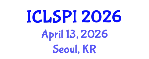 International Conference on Legal, Security and Privacy Issues (ICLSPI) April 13, 2026 - Seoul, Republic of Korea