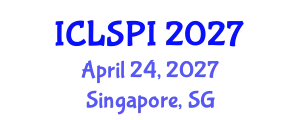 International Conference on Legal, Security and Privacy Issues (ICLSPI) April 24, 2027 - Singapore, Singapore