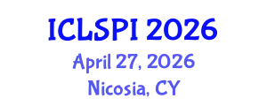 International Conference on Legal, Security and Privacy Issues (ICLSPI) April 27, 2026 - Nicosia, Cyprus