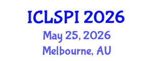 International Conference on Legal, Security and Privacy Issues (ICLSPI) May 25, 2026 - Melbourne, Australia