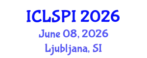 International Conference on Legal, Security and Privacy Issues (ICLSPI) June 08, 2026 - Ljubljana, Slovenia