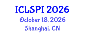 International Conference on Legal, Security and Privacy Issues (ICLSPI) October 18, 2026 - Shanghai, China