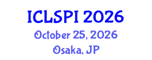 International Conference on Legal, Security and Privacy Issues (ICLSPI) October 25, 2026 - Osaka, Japan