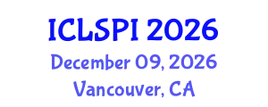 International Conference on Legal, Security and Privacy Issues (ICLSPI) December 09, 2026 - Vancouver, Canada