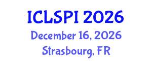 International Conference on Legal, Security and Privacy Issues (ICLSPI) December 16, 2026 - Strasbourg, France