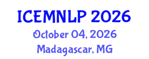International Conference on Empirical Methods in Natural Language Processing (ICEMNLP) October 04, 2026 - Madagascar, Madagascar