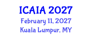 International Conference on Artificial Intelligence and Applications (ICAIA) February 11, 2027 - Kuala Lumpur, Malaysia