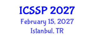 International Conference on Statistical Signal Processing (ICSSP) February 15, 2027 - Istanbul, Turkey