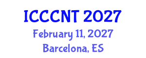 International Conference on Computing Communications and Networking Technologies (ICCCNT) February 11, 2027 - Barcelona, Spain