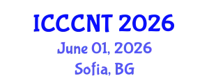 International Conference on Computing Communications and Networking Technologies (ICCCNT) June 01, 2026 - Sofia, Bulgaria