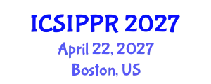 International Conference on Signal, Image Processing and Pattern Recognition (ICSIPPR) April 22, 2027 - Boston, United States
