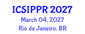 International Conference on Signal, Image Processing and Pattern Recognition (ICSIPPR) March 04, 2027 - Rio de Janeiro, Brazil