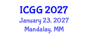 International Conference on Geology and Geophysics (ICGG) January 23, 2027 - Mandalay, Myanmar
