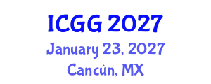 International Conference on Geology and Geophysics (ICGG) January 23, 2027 - Cancún, Mexico