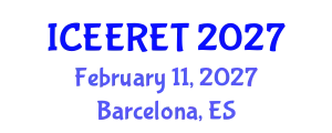 International Conference on Energy Efficiency and Renewable Energy Technologies (ICEERET) February 11, 2027 - Barcelona, Spain