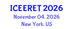 International Conference on Energy Efficiency and Renewable Energy Technologies (ICEERET) November 04, 2026 - New York, United States