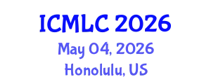 International Conference on Machine Learning and Computing (ICMLC) May 04, 2026 - Honolulu, United States