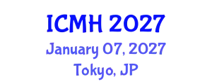 International Conference on Mental Health (ICMH) January 07, 2027 - Tokyo, Japan