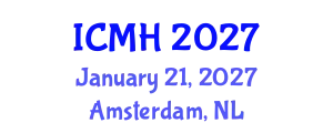 International Conference on Mental Health (ICMH) January 21, 2027 - Amsterdam, Netherlands