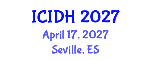 International Conference on Infectious Diseases and Health (ICIDH) April 17, 2027 - Seville, Spain
