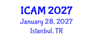 International Conference on Advanced Materials (ICAM) January 28, 2027 - Istanbul, Turkey