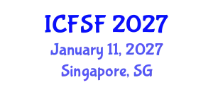International Conference on Food Structure and Functionality (ICFSF) January 11, 2027 - Singapore, Singapore