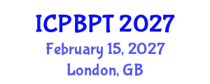 International Conference on Pharmaceutics, Biopharmaceutics and Pharmaceutical Technology (ICPBPT) February 15, 2027 - London, United Kingdom