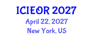 International Conference on Industrial Engineering and Operations Research (ICIEOR) April 22, 2027 - New York, United States