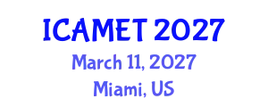 International Conference on Advanced Manufacturing Engineering and Technologies (ICAMET) March 11, 2027 - Miami, United States