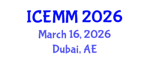 International Conference on Economy, Management and Marketing (ICEMM) March 16, 2026 - Dubai, United Arab Emirates
