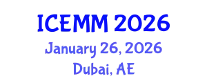 International Conference on Economy, Management and Marketing (ICEMM) January 26, 2026 - Dubai, United Arab Emirates