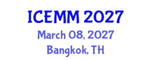 International Conference on Economy, Management and Marketing (ICEMM) March 08, 2027 - Bangkok, Thailand