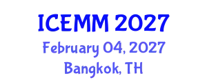 International Conference on Economy, Management and Marketing (ICEMM) February 04, 2027 - Bangkok, Thailand