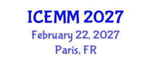 International Conference on Economy, Management and Marketing (ICEMM) February 22, 2027 - Paris, France
