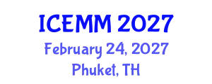 International Conference on Economy, Management and Marketing (ICEMM) February 24, 2027 - Phuket, Thailand