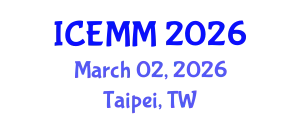 International Conference on Economy, Management and Marketing (ICEMM) March 02, 2026 - Taipei, Taiwan