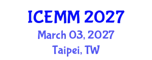 International Conference on Economy, Management and Marketing (ICEMM) March 03, 2027 - Taipei, Taiwan