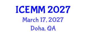 International Conference on Economy, Management and Marketing (ICEMM) March 17, 2027 - Doha, Qatar